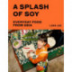 A Splash of Soy: Everyday Food from Asia