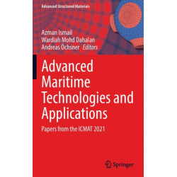 Advanced Maritime Technologies and Applications: Papers from the ICMAT 2021
