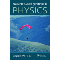 Commonly Asked Questions in Physics