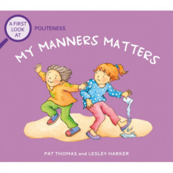 A First Look At: Politeness: My Manners Matter