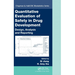 Quantitative Evaluation of Safety in Drug Development: Design, Analysis and Reporting
