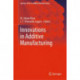 Innovations in Additive Manufacturing