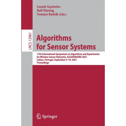 Algorithms for Sensor Systems: 17th International Symposium on Algorithms and Experiments for Wireless Sensor Networks, ALGOSENSORS 2021, Lisbon, Portugal, September 9–10, 2021, Proceedings