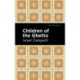 Children of the Ghetto: A Study of a Peculiar People