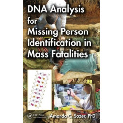 DNA Analysis for Missing Person Identification in Mass Fatalities