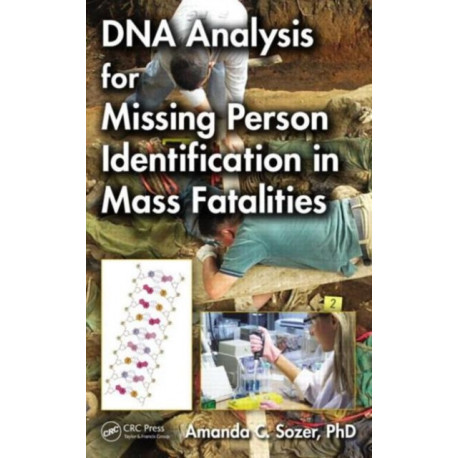 DNA Analysis for Missing Person Identification in Mass Fatalities