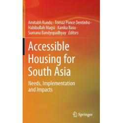Accessible Housing for South Asia: Needs, Implementation and Impacts