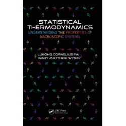 Statistical Thermodynamics: Understanding the Properties of Macroscopic Systems