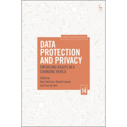 Data Protection and Privacy, Volume 14: Enforcing Rights in a Changing World