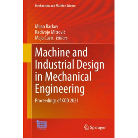 Machine and Industrial Design in Mechanical Engineering: Proceedings of KOD 2021