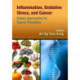 Inflammation, Oxidative Stress, and Cancer: Dietary Approaches for Cancer Prevention
