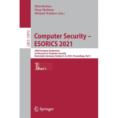 Computer Security – ESORICS 2021: 26th European Symposium on Research in Computer Security, Darmstadt, Germany, October 4–8, 2021, Proceedings, Part I
