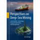 Perspectives on Deep-Sea Mining: Sustainability, Technology, Environmental Policy and Management