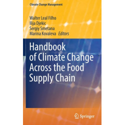 Handbook of Climate Change Across the Food Supply Chain