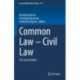 Common Law – Civil Law: The Great Divide?