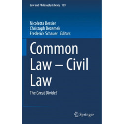 Common Law – Civil Law: The Great Divide?