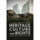 Heritage, Culture and Rights: Challenging Legal Discourses