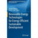 Renewable Energy Technologies for Energy Efficient Sustainable Development