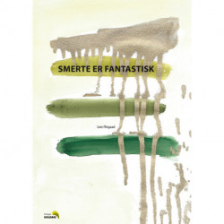 Smerte er fantastisk