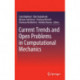 Current Trends and Open Problems in Computational Mechanics