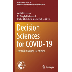 Decision Sciences for COVID-19: Learning Through Case Studies