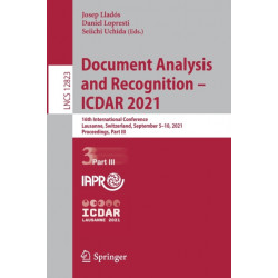 Document Analysis and Recognition – ICDAR 2021: 16th International Conference, Lausanne, Switzerland, September 5–10, 2021, Proceedings, Part III