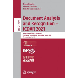 Document Analysis and Recognition – ICDAR 2021: 16th International Conference, Lausanne, Switzerland, September 5–10, 2021, Proceedings, Part II