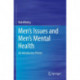 Men’s Issues and Men’s Mental Health: An Introductory Primer