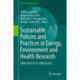 Sustainable Policies and Practices in Energy, Environment and Health Research: Addressing Cross-cutting Issues