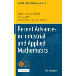 Recent Advances in Industrial and Applied Mathematics