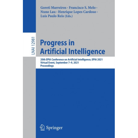 Progress in Artificial Intelligence: 20th EPIA Conference on Artificial Intelligence, EPIA 2021, Virtual Event, September 7–9, 2021, Proceedings