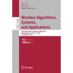 Wireless Algorithms, Systems, and Applications: 16th International Conference, WASA 2021, Nanjing, China, June 25–27, 2021, Proceedings, Part II