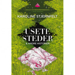 Usete steder: Og andre skæbnefortællinger