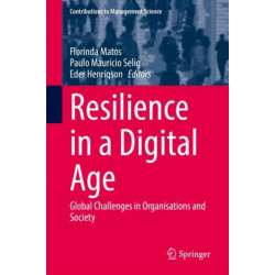 Resilience in a Digital Age: Global Challenges in Organisations and Society