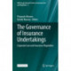 The Governance of Insurance Undertakings: Corporate Law and Insurance Regulation