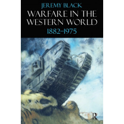 Warfare in the Western World, 1882-1975