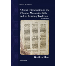 A Short Introduction to the Tiberian Masoretic Bible and its Reading Tradition