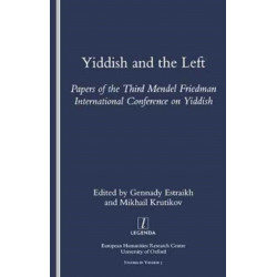 Yiddish and the Left: Papers of the Third Mendel Friedman International Conference on Yiddish
