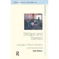 Bridges and Barriers: Language in African Education and Development