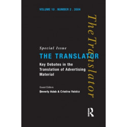 Key Debates in the Translation of Advertising Material: Special Issue of the Translator (Volume 10/2, 2004)