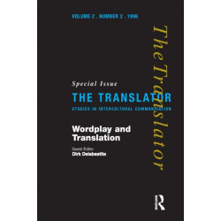 Wordplay and Translation: Special Issue of 'The Translator' 2/2 1996