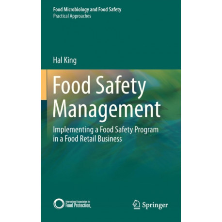 Food Safety Management: Implementing a Food Safety Program in a Food Retail Business