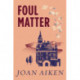 Foul Matter