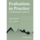 Evaluation in Practice: A Methodological Approach