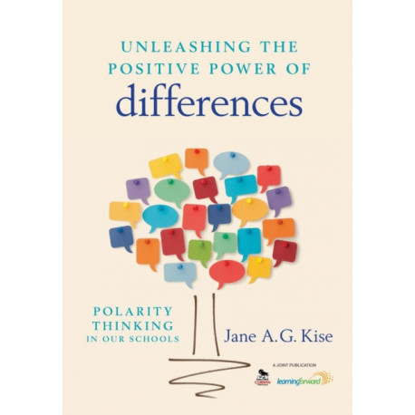 Unleashing the Positive Power of Differences: Polarity Thinking in Our Schools