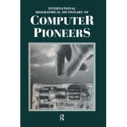 International Biographical Dictionary of Computer Pioneers