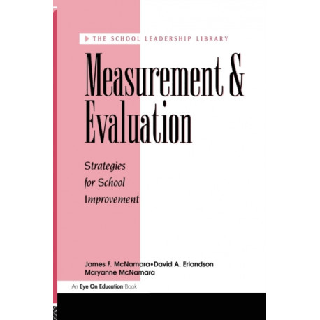 Measurement and Evaluation: Strategies for School Improvement