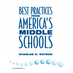 Best Practices From America's Middle Schools