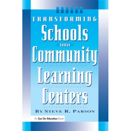 Transforming Schools into Community Learning Centers