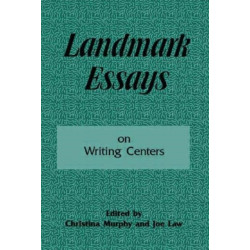 Landmark Essays on Writing Centers: Volume 9
